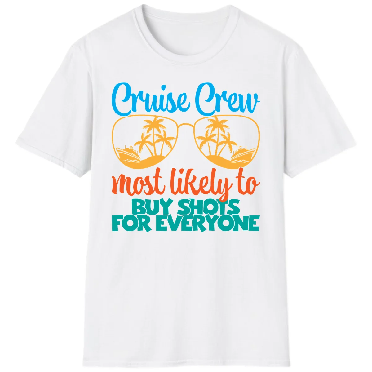 Cruise Crew Most Likely To Buy Shots T-Shirt in White