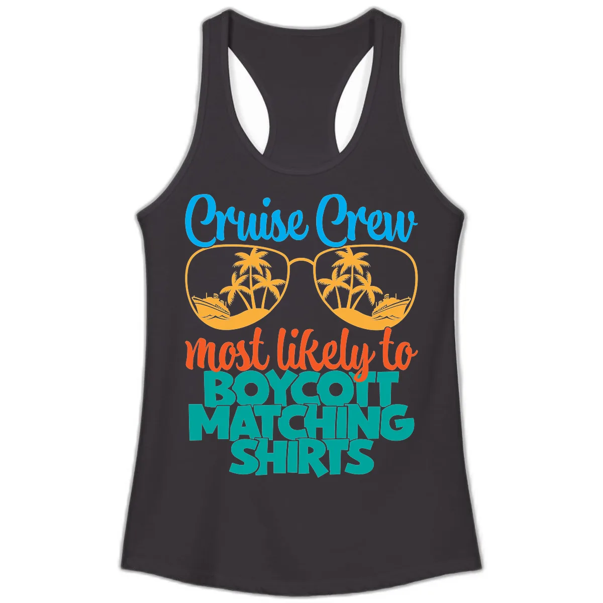 Cruise Crew Most Likely To Boycott Matching Ladies Tank in Black