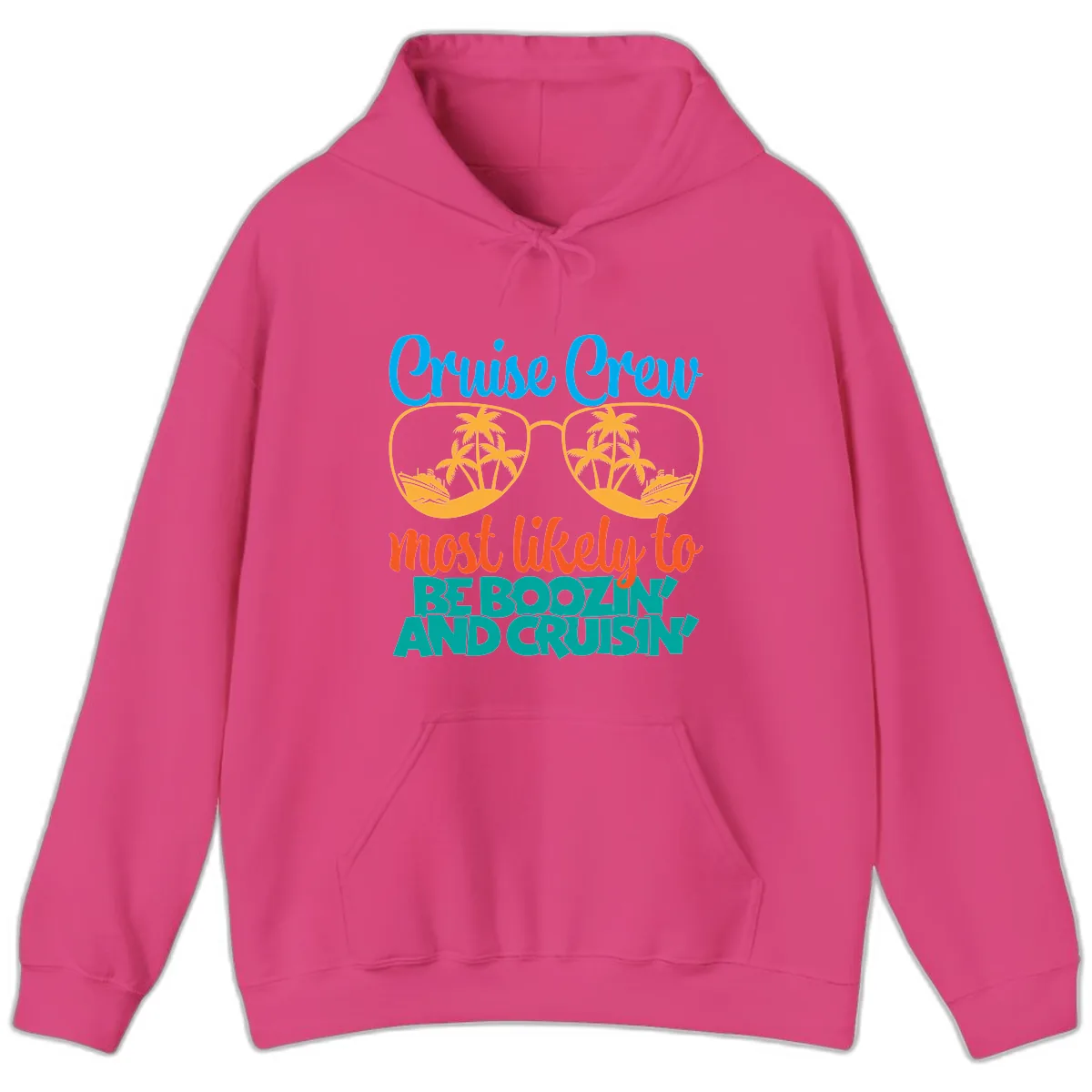 Cruise Crew Most Likely to be Boozing Hoodie in Heliconia