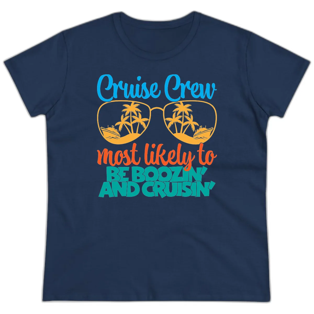 Cruise Crew Most Likely to be Boozing Ladies Tee in Navy