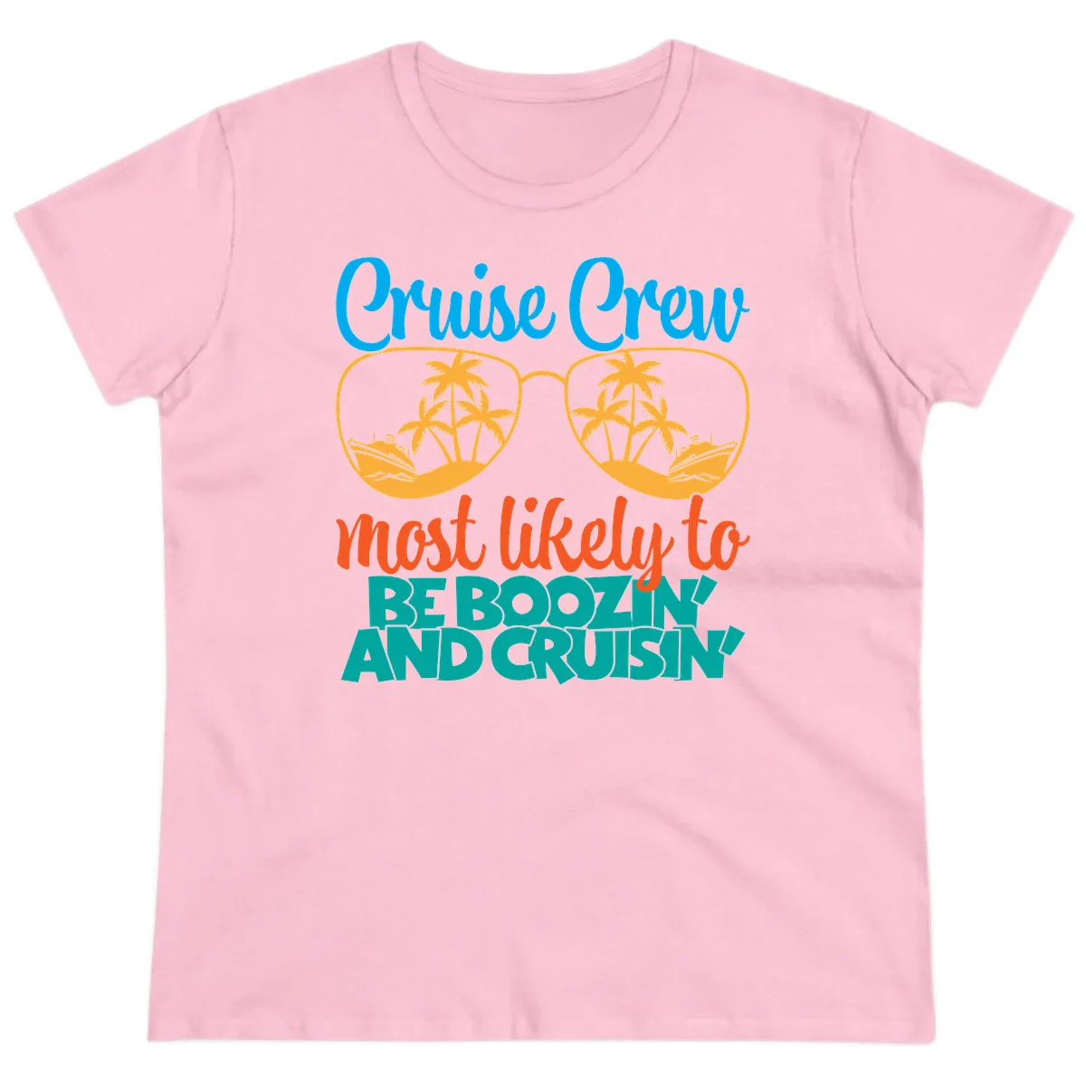 Cruise Crew Most Likely to be Boozing Ladies Tee in Light Pink