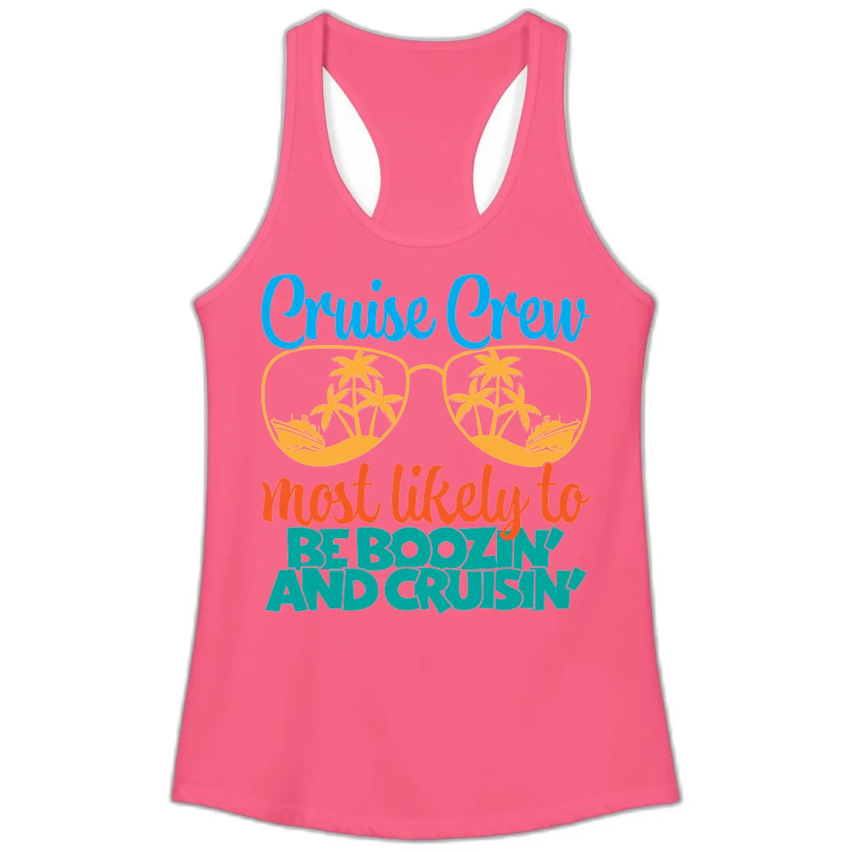 Cruise Crew Most Likely to be Boozing Ladies Tank in Solid Hot Pink