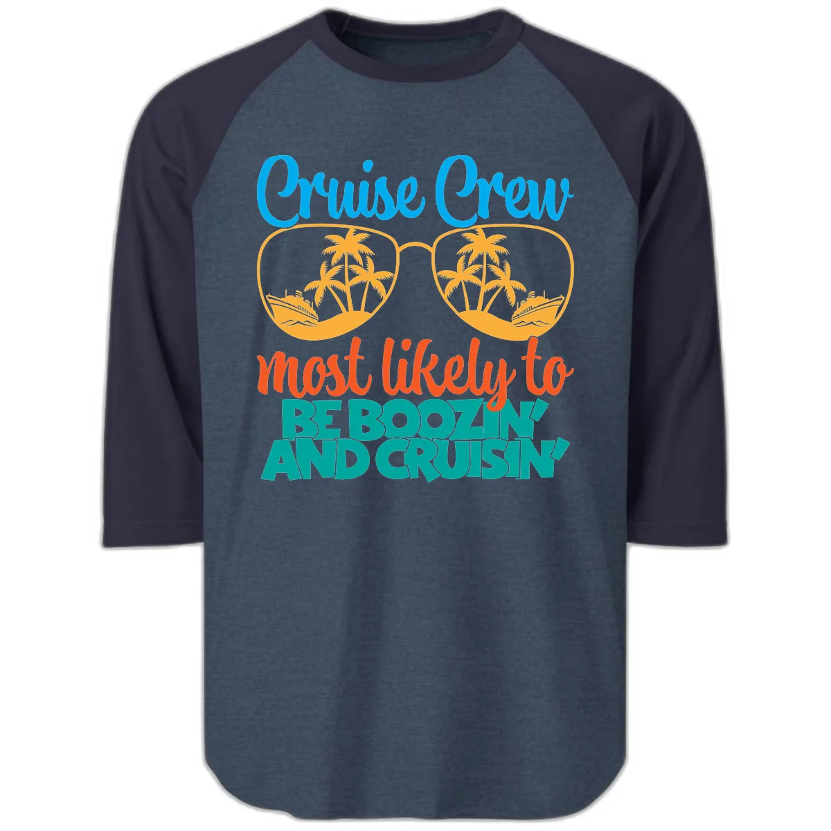 Cruise Crew Most Likely to be Boozing Raglan 3/4 in Heather Denim Navy