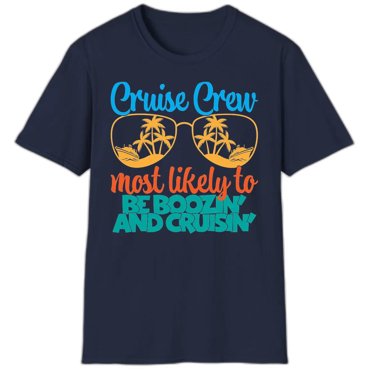 Cruise Crew Most Likely to be Boozing T-Shirt in Navy