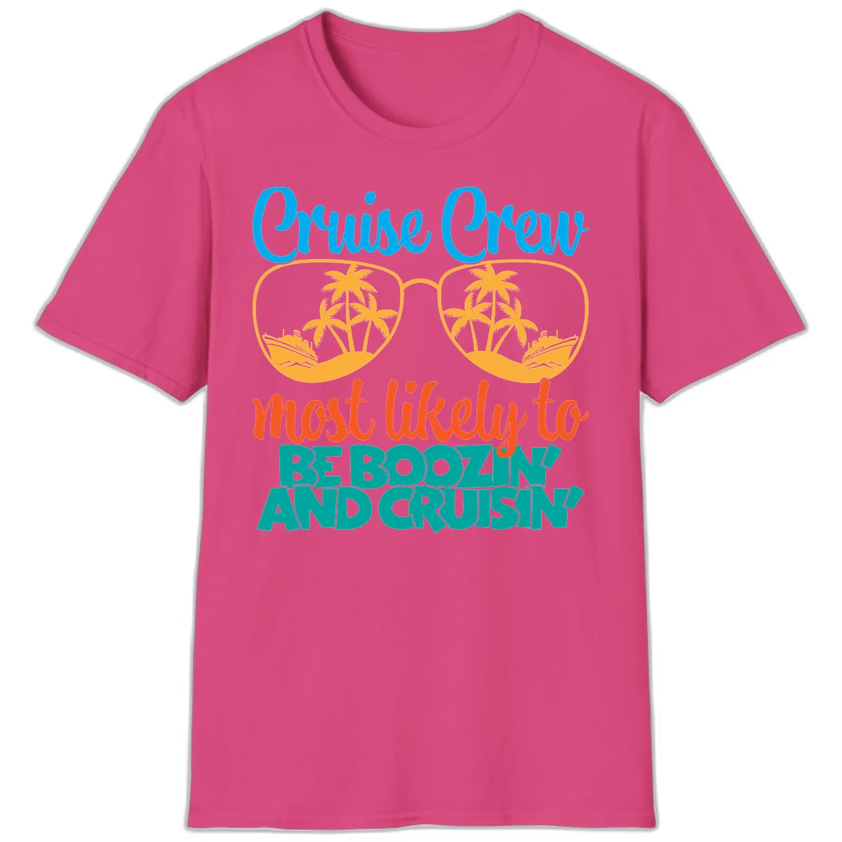 Cruise Crew Most Likely to be Boozing T-Shirt in Heliconia