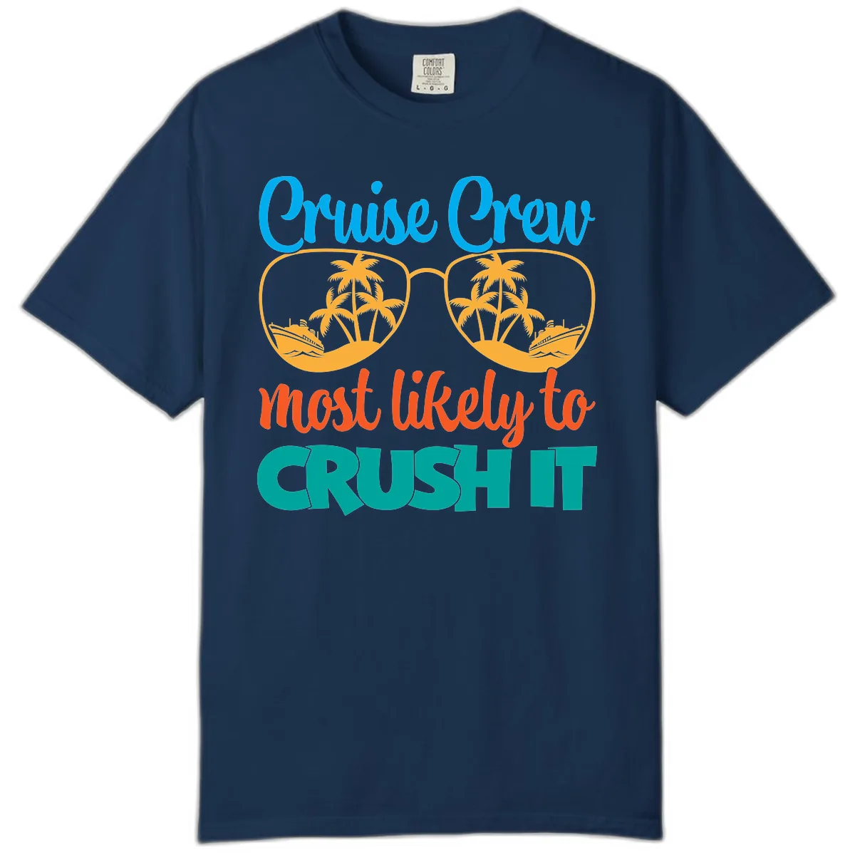 Cruise Crew Most Likely To Crush It Comfort Color in Navy