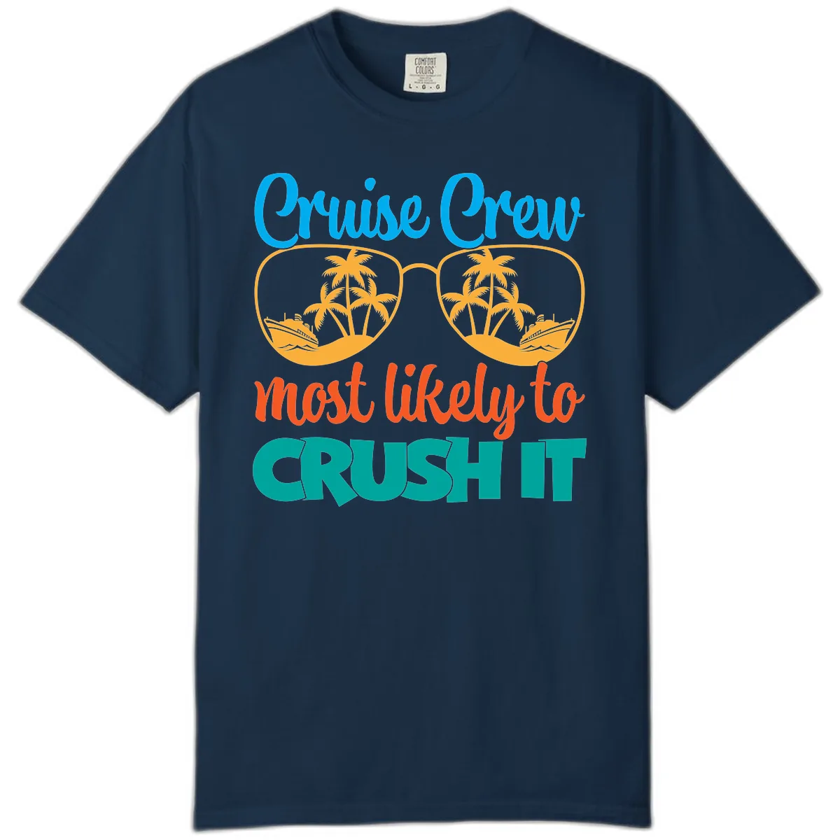 Cruise Crew Most Likely To Crush It Comfort Color in True Navy