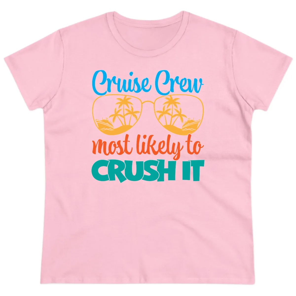 Cruise Crew Most Likely To Crush It Ladies Tee in Light Pink