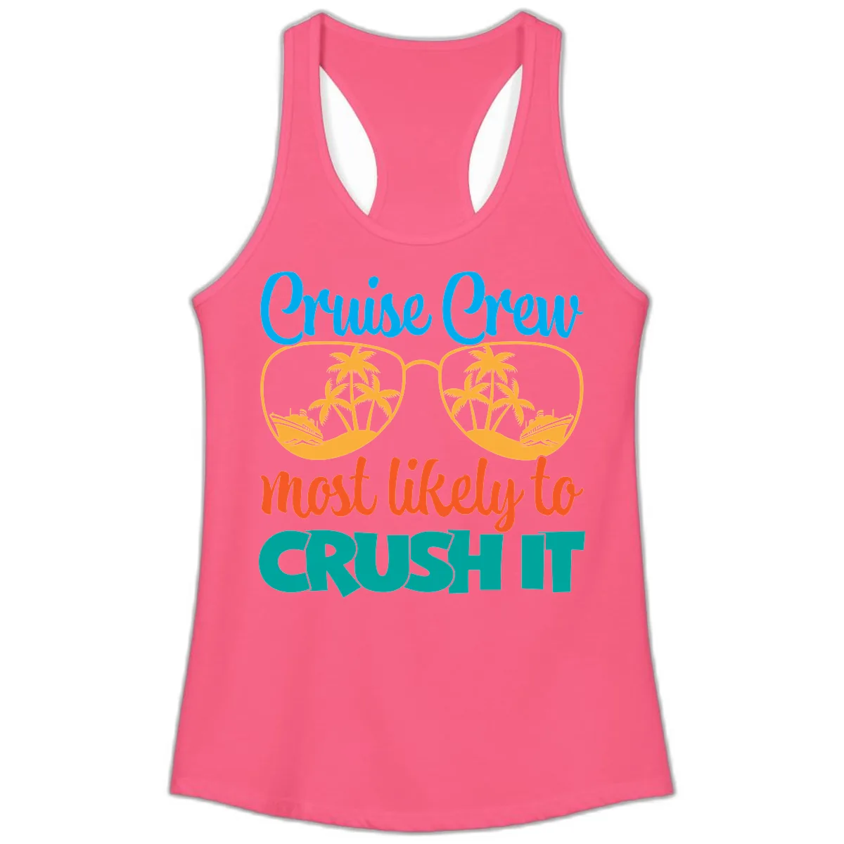Cruise Crew Most Likely To Crush It Ladies Tank in Solid Hot Pink