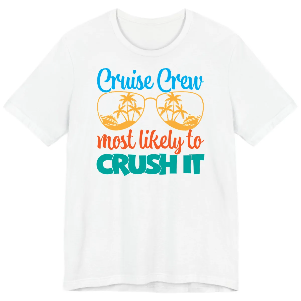 Cruise Crew Most Likely To Crush It Premium T-Shirt in White