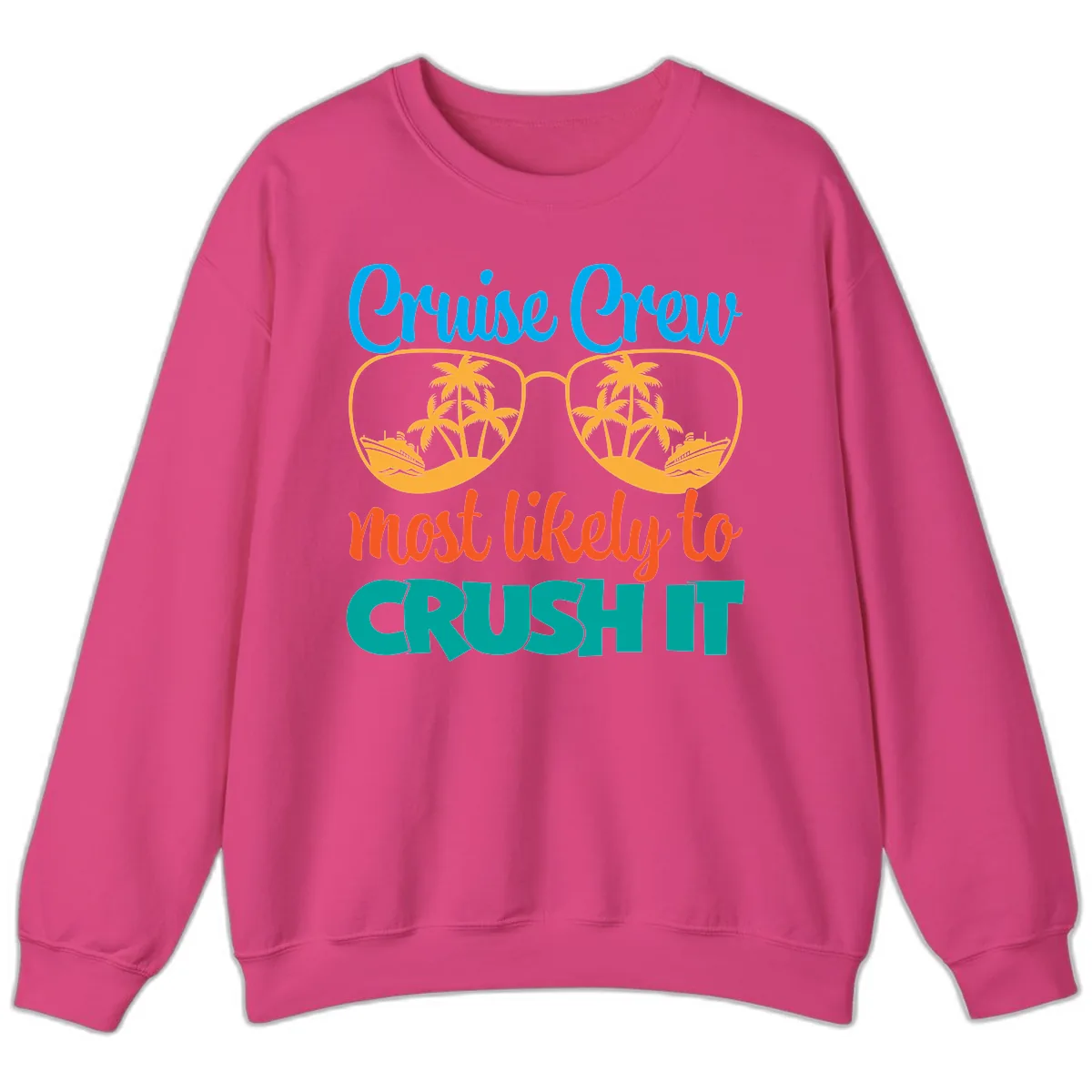 Cruise Crew Most Likely To Crush It Sweatshirt in Heliconia