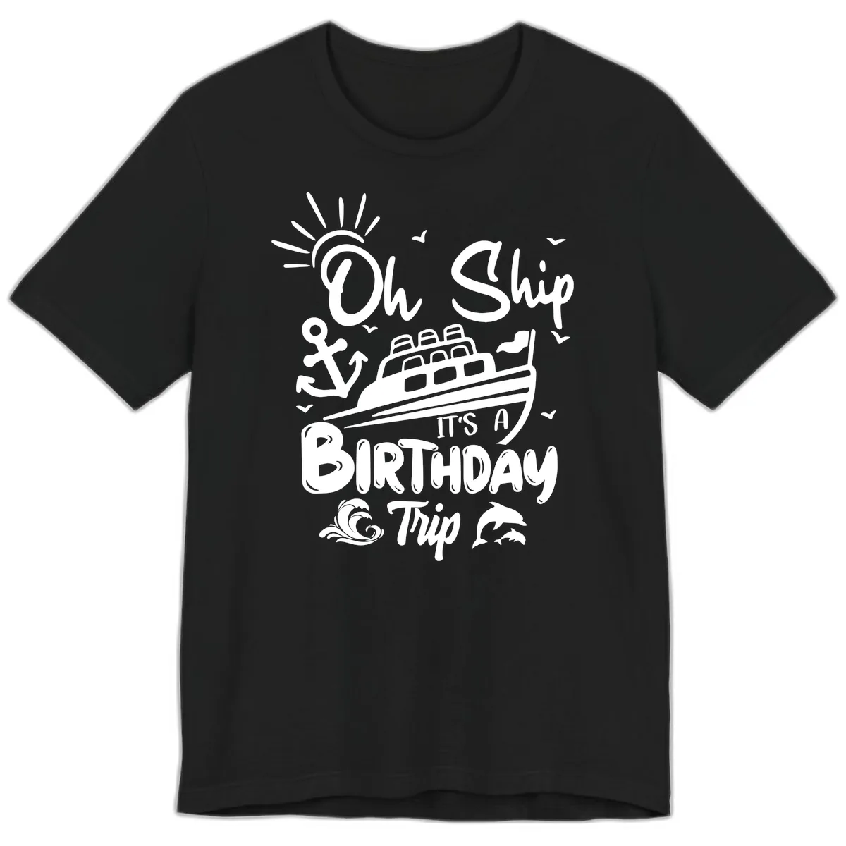 Oh Ship It's A Birthday Trip Premium T-Shirt in Black