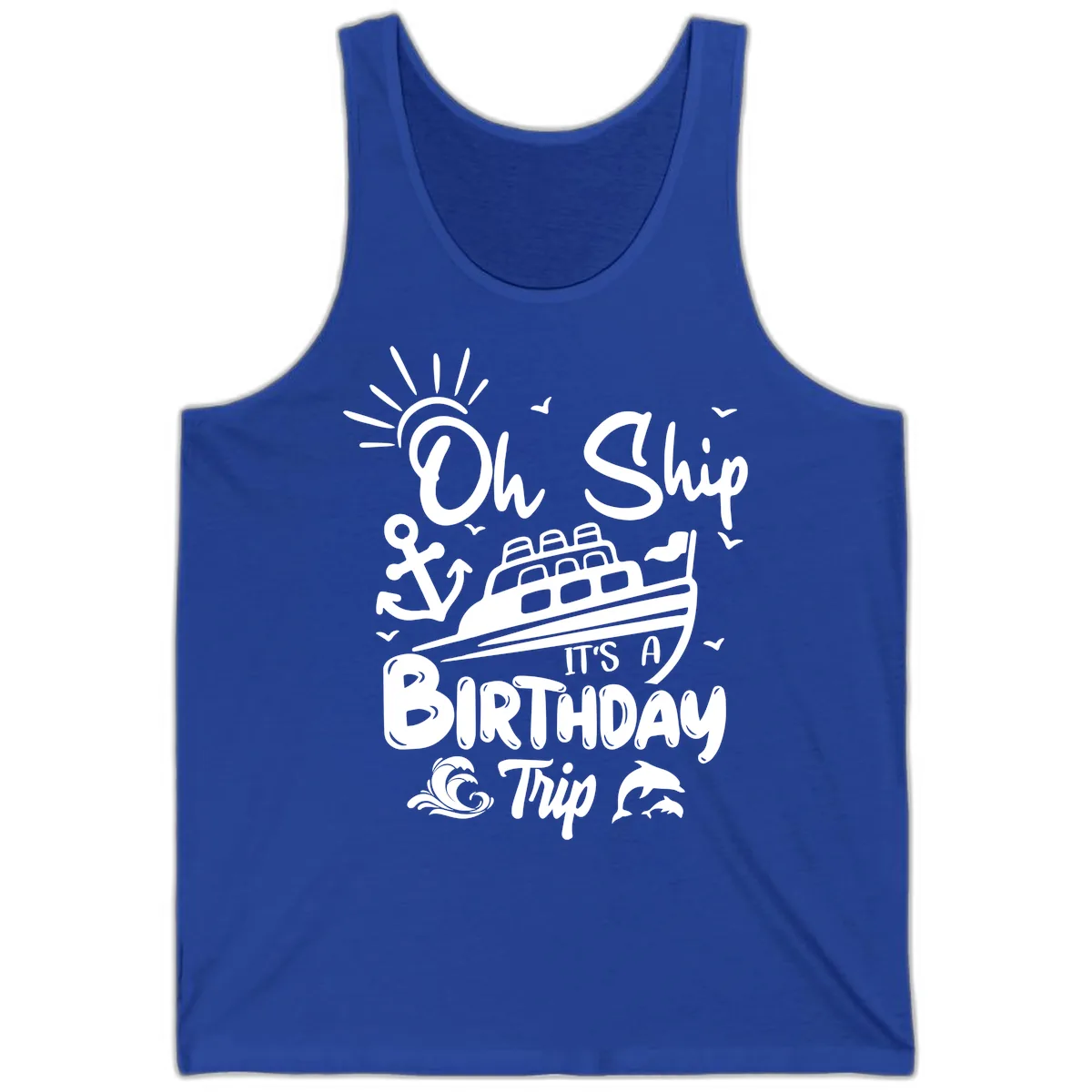 Oh Ship It's A Birthday Trip Tank in True Royal