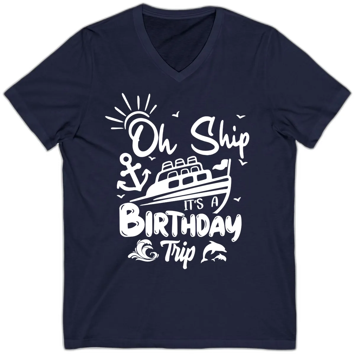 Oh Ship It's A Birthday Trip V-Neck in Navy