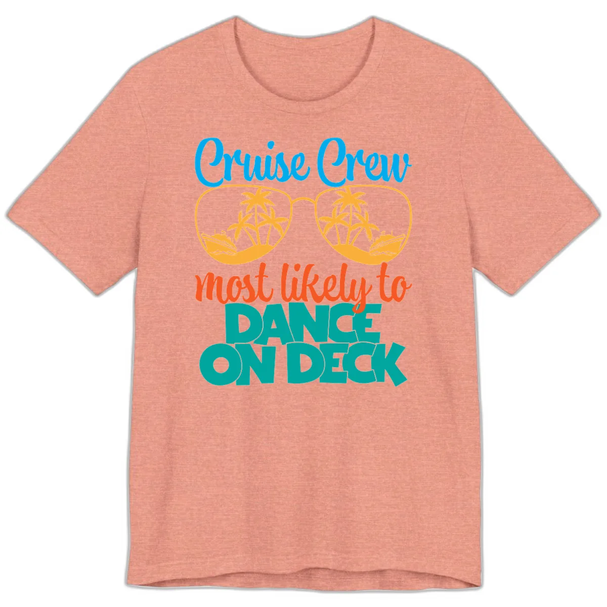 Cruise Crew Most Likely To Dance On Deck Premium T-Shirt in Heather Sunset