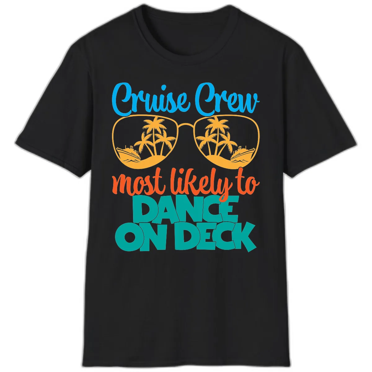 Cruise Crew Most Likely To Dance On Deck T-Shirt in Black