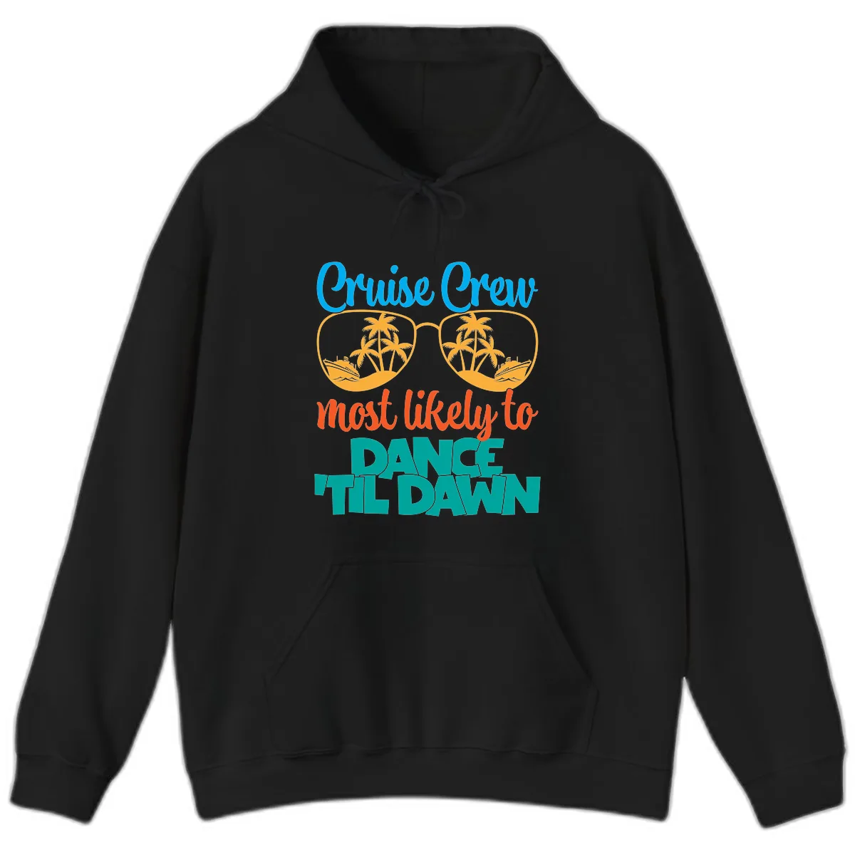Cruise Crew Most Likely To Dance Till Dawn Hoodie in Black