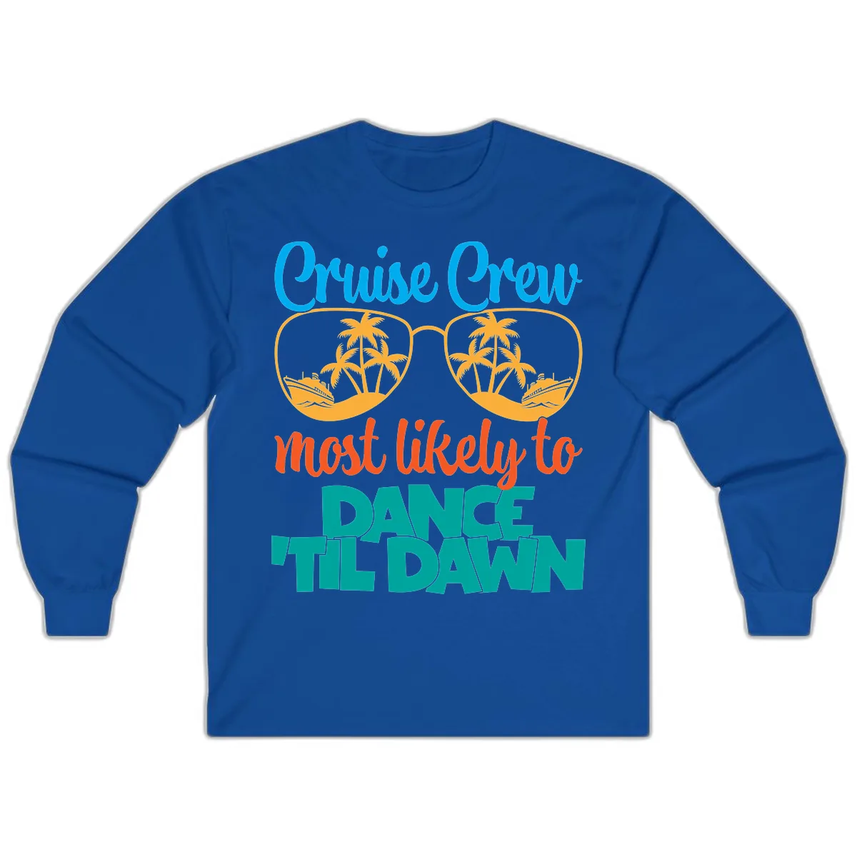 Cruise Crew Most Likely To Dance Till Dawn Long Sleeve in Royal