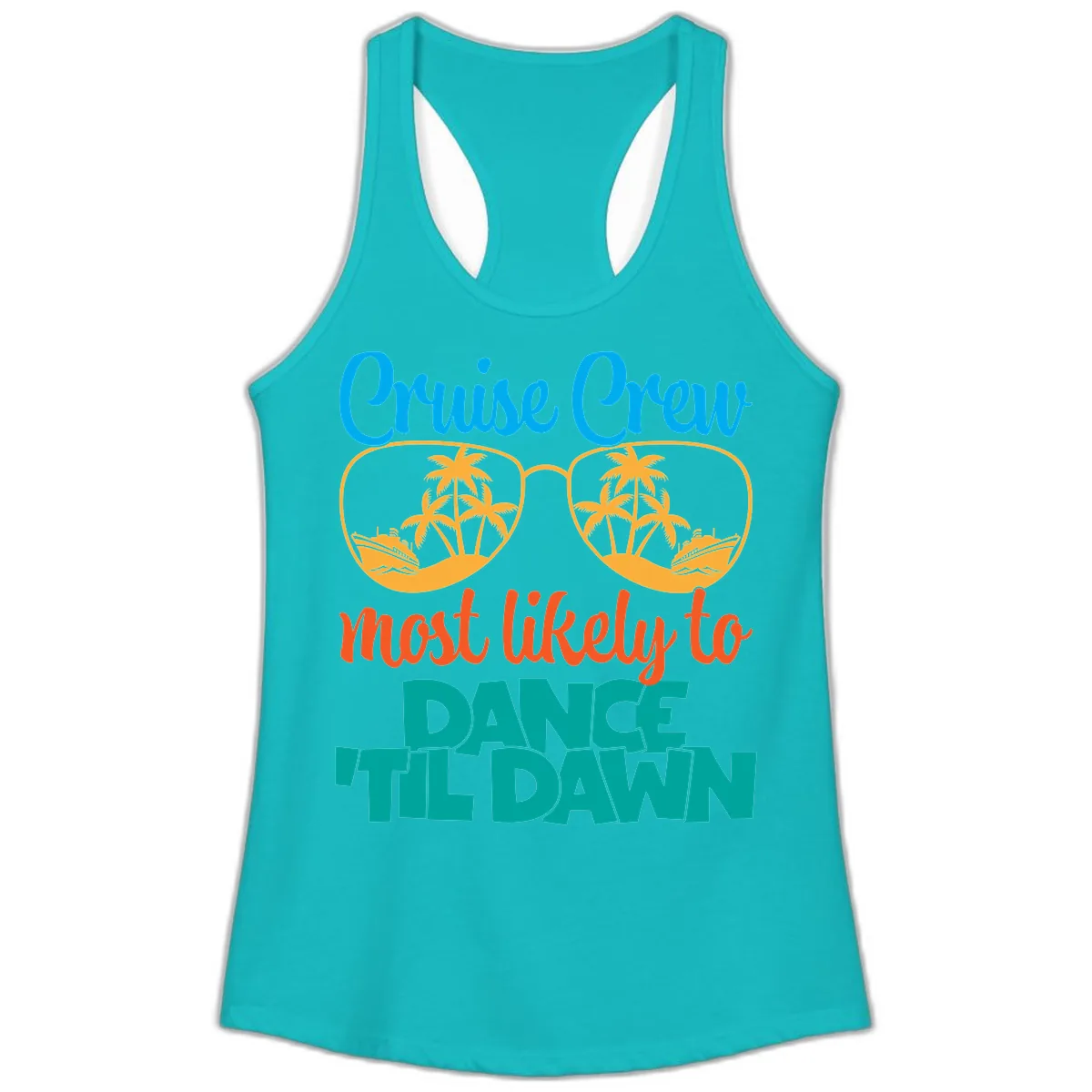 Cruise Crew Most Likely To Dance Till Dawn Ladies Tank in Tahiti Blue