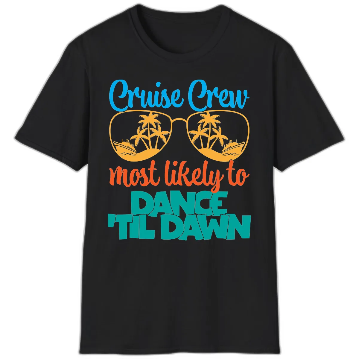 Cruise Crew Most Likely To Dance Till Dawn T-Shirt in Black