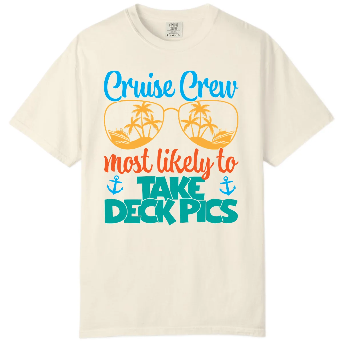 Cruise Crew What Likely To Take Deckpics Comfort Color in Ivory