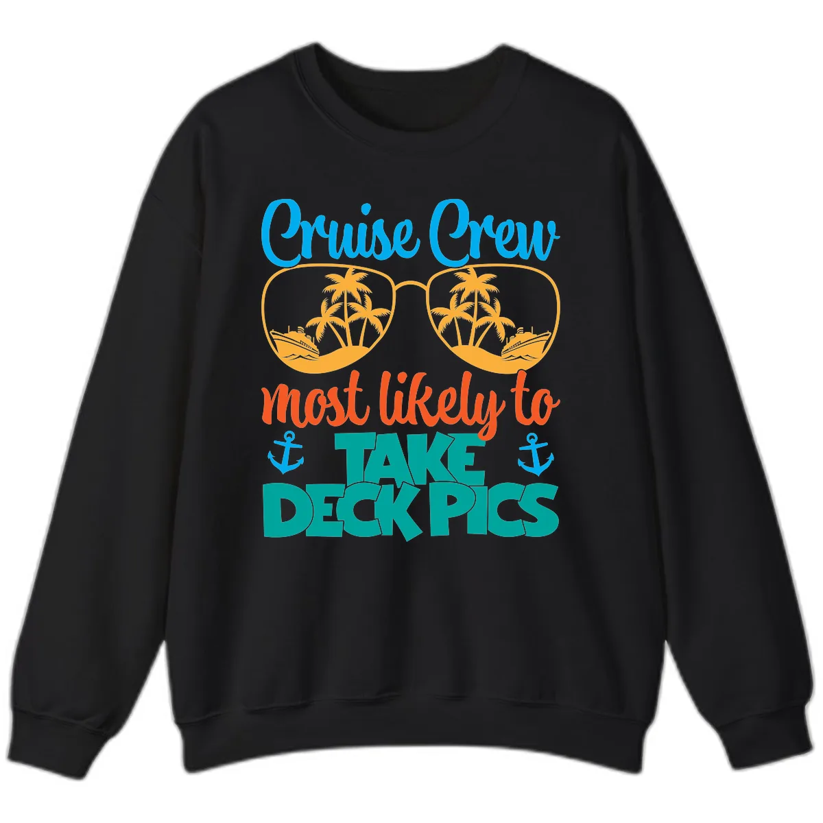 Cruise Crew What Likely To Take Deckpics Sweatshirt in Black