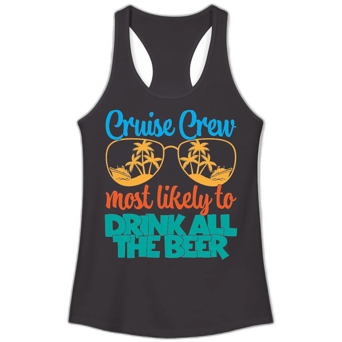 Cruise Crew Most Likely To Drink All Beer Ladies Tank in Black