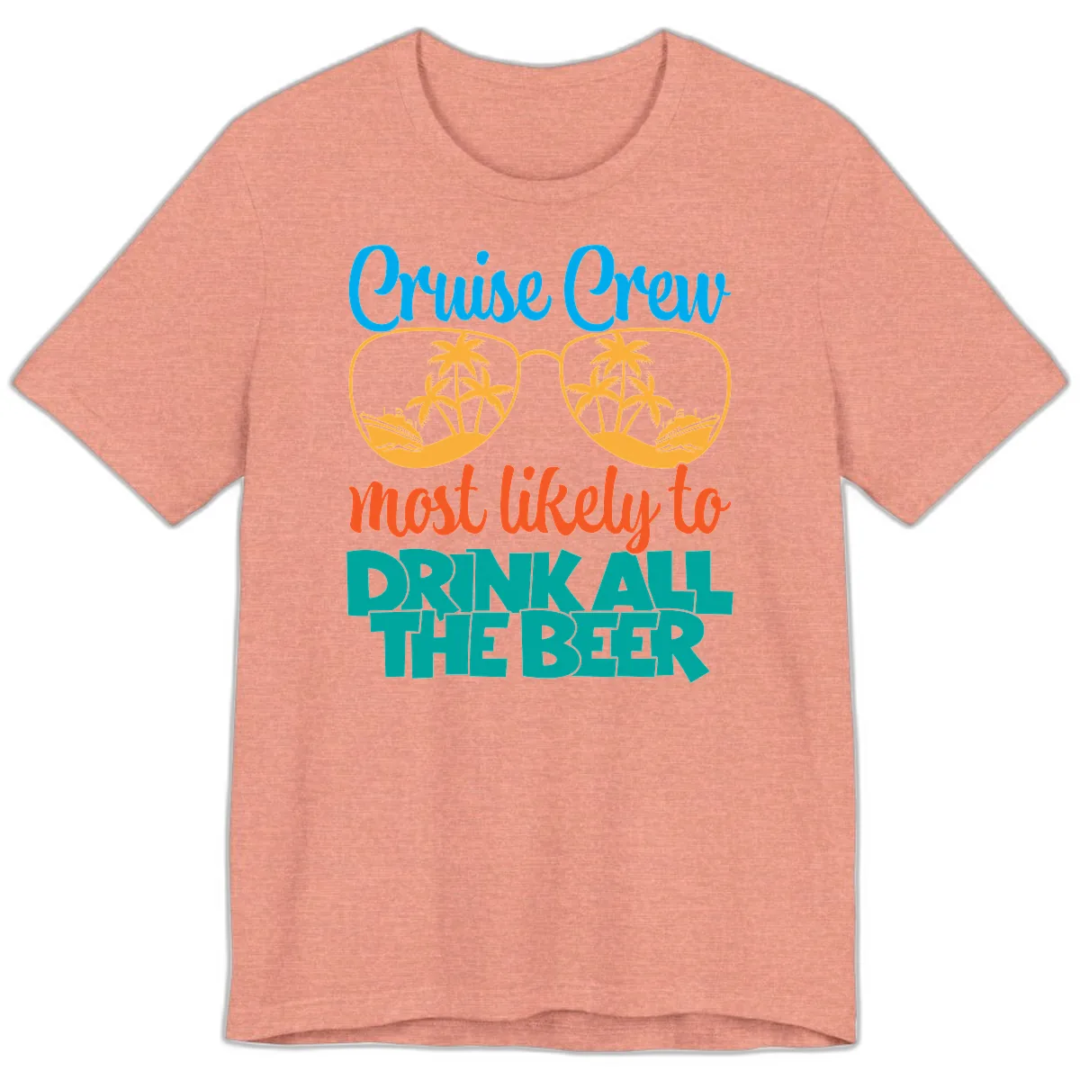 Cruise Crew Most Likely To Drink All Beer Premium T-Shirt in Heather Sunset
