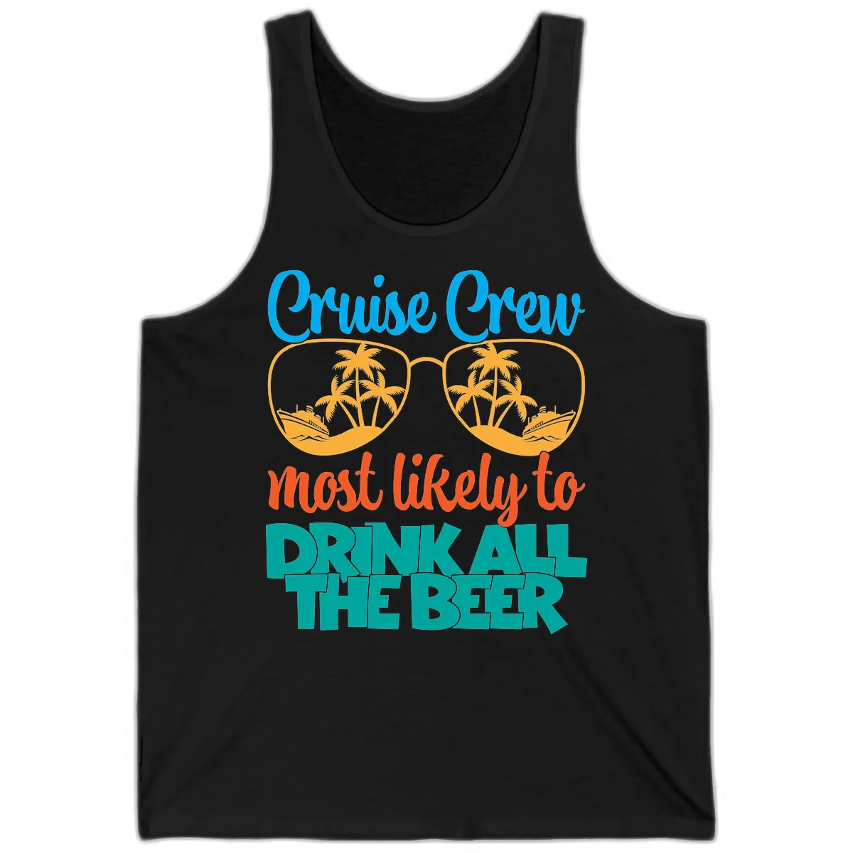 Cruise Crew Most Likely To Drink All Beer Tank in Black