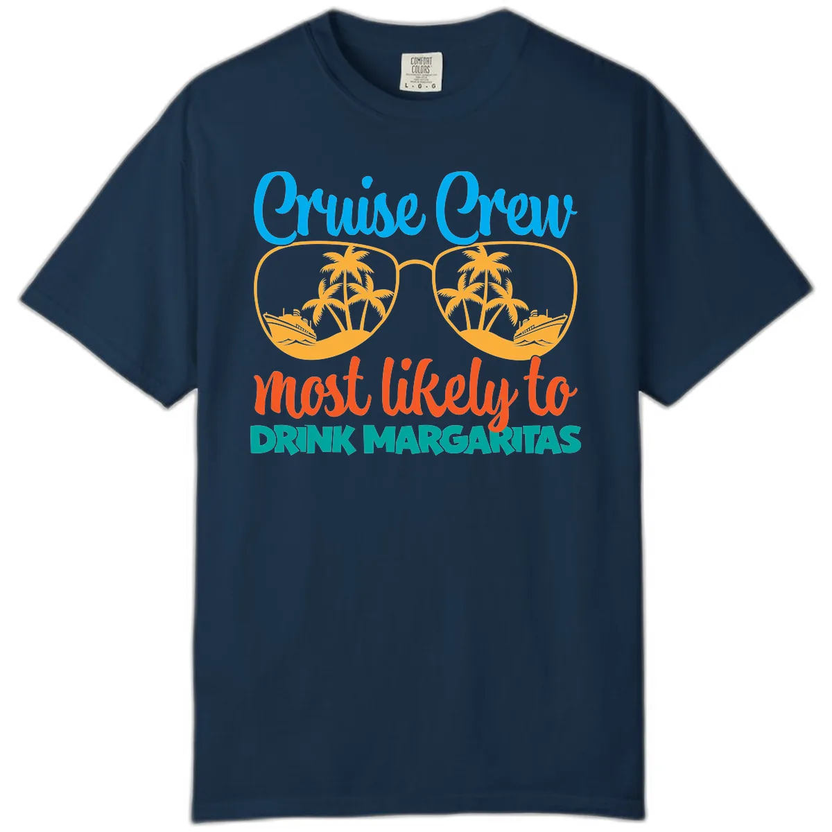 Cruise Crew Most Likely To Drink Margaritas Comfort Color in True Navy