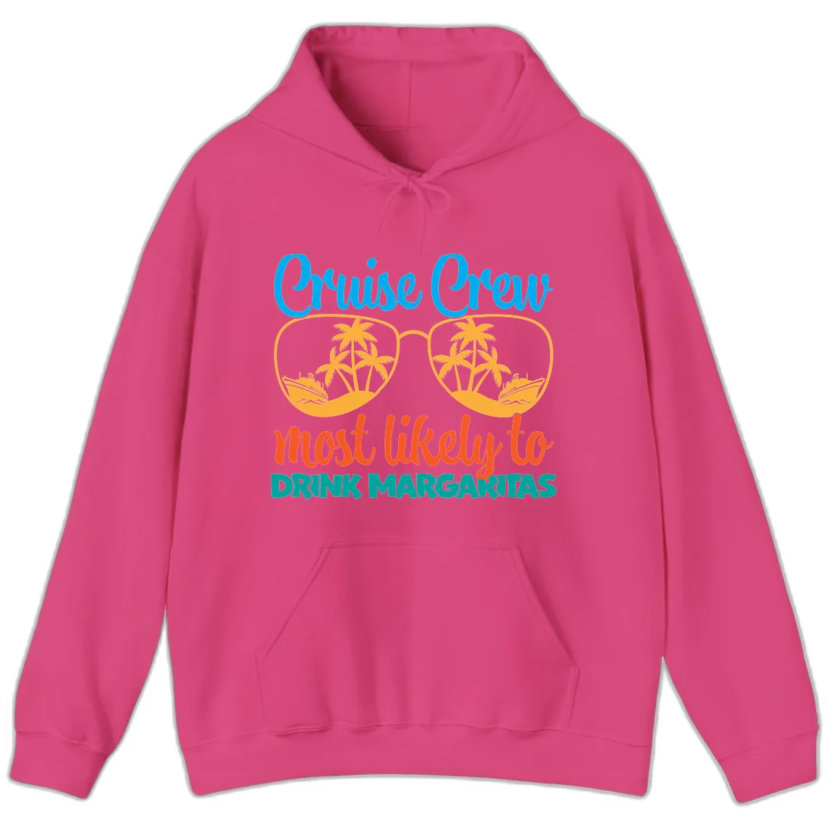 Cruise Crew Most Likely To Drink Margaritas Hoodie in Heliconia