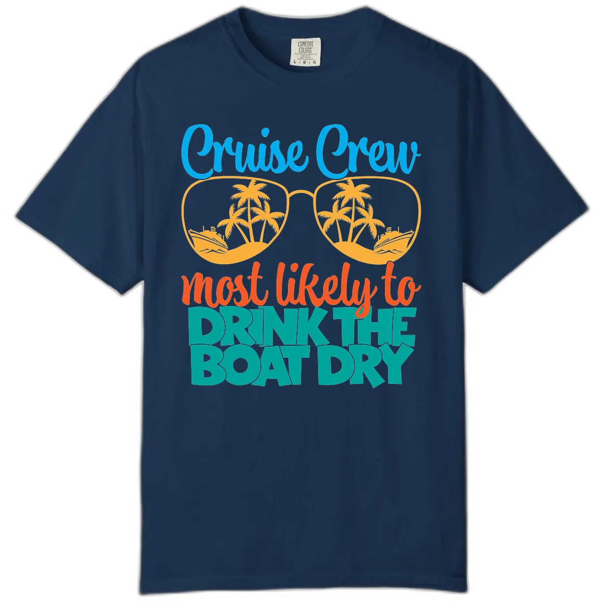 Cruise Crew Most Likely To Drink The Boat Dry Comfort Color in Navy
