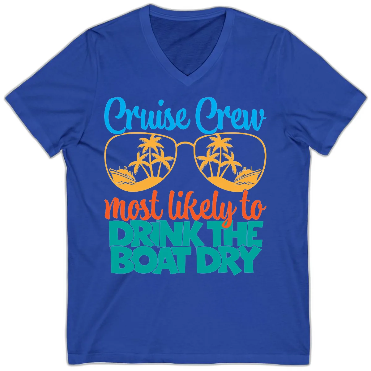 Cruise Crew Most Likely To Drink The Boat Dry V-Neck in True Royal