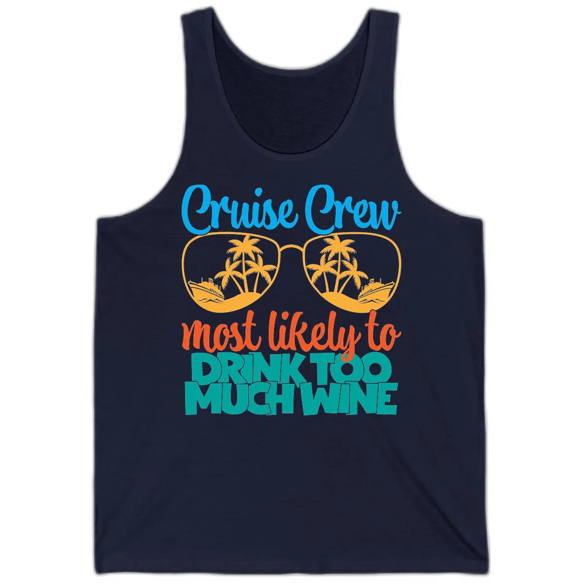 Cruise Crew Most Likely To Drink Too Much Wine Tank in Navy