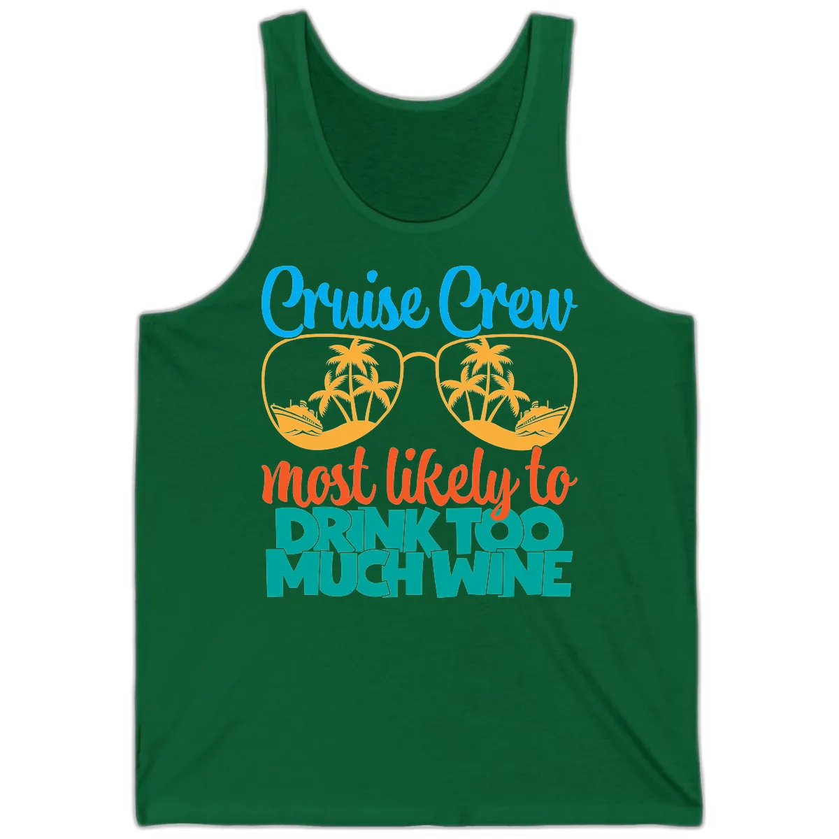 Cruise Crew Most Likely To Drink Too Much Wine Tank in Kelly