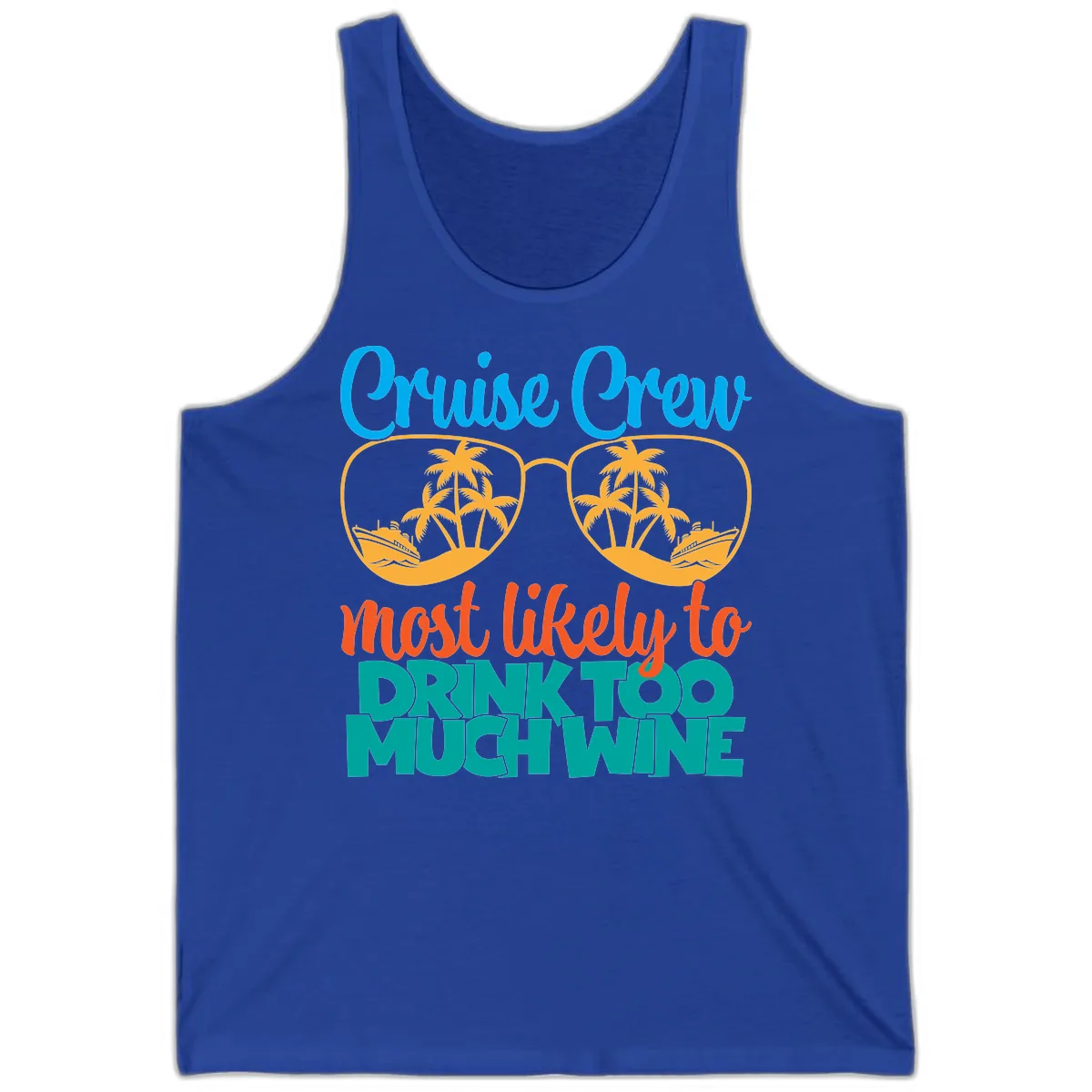 Cruise Crew Most Likely To Drink Too Much Wine Tank in True Royal