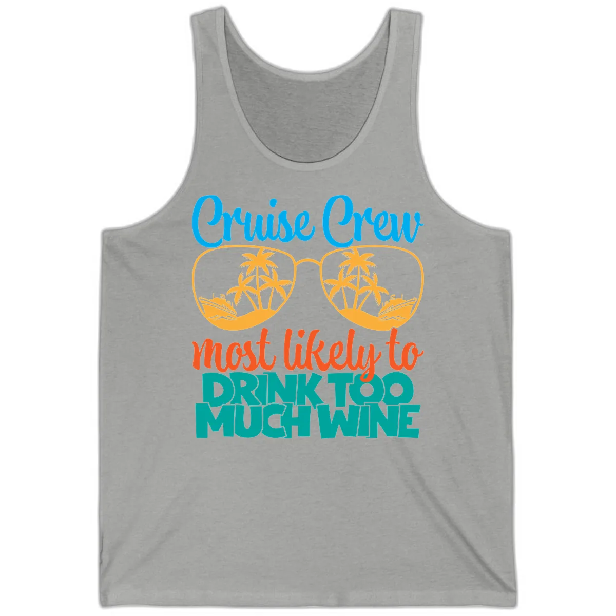 Cruise Crew Most Likely To Drink Too Much Wine Tank in Athletic Heather