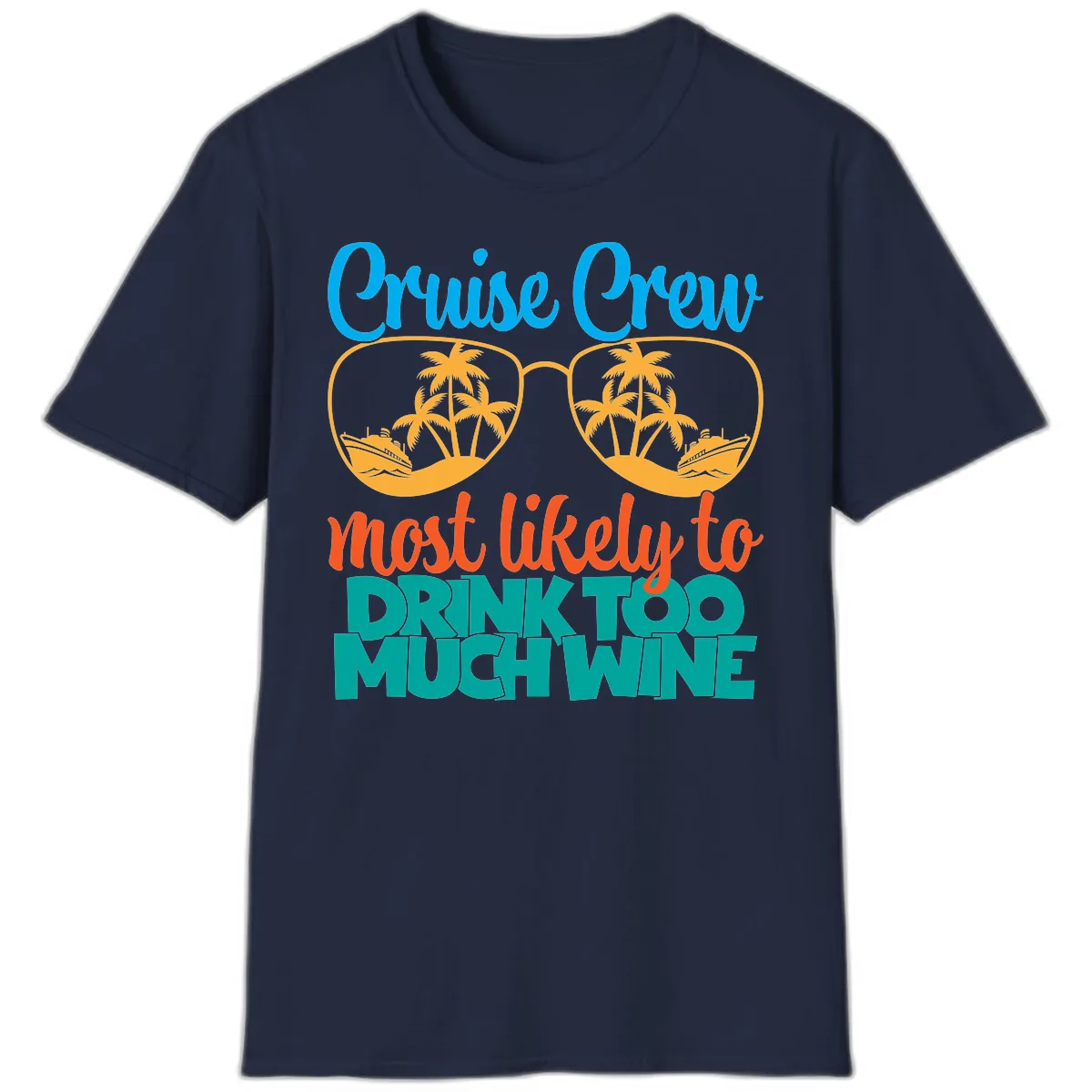 Cruise Crew Most Likely To Drink Too Much Wine T-Shirt in Navy