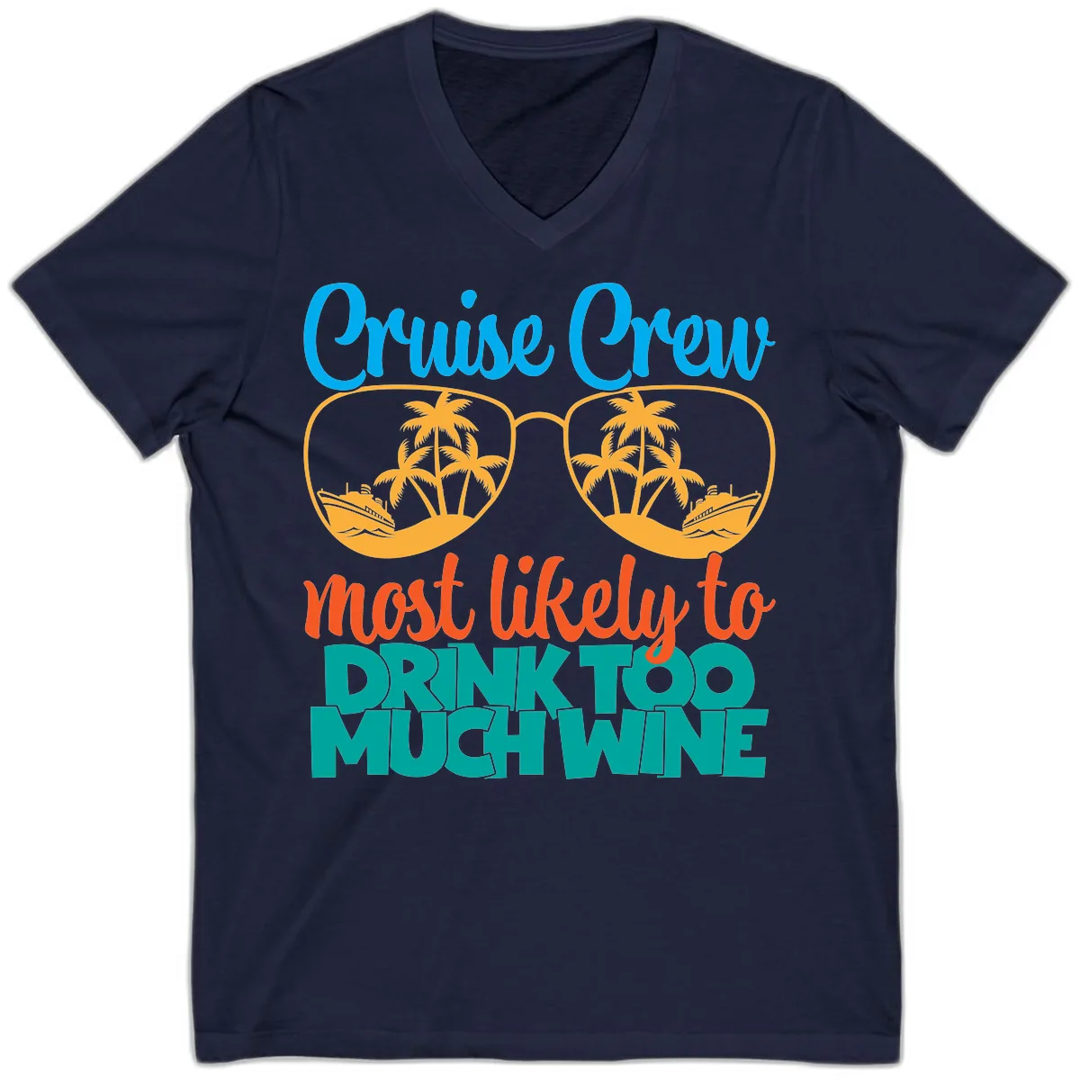 Cruise Crew Most Likely To Drink Too Much Wine V-Neck in Navy