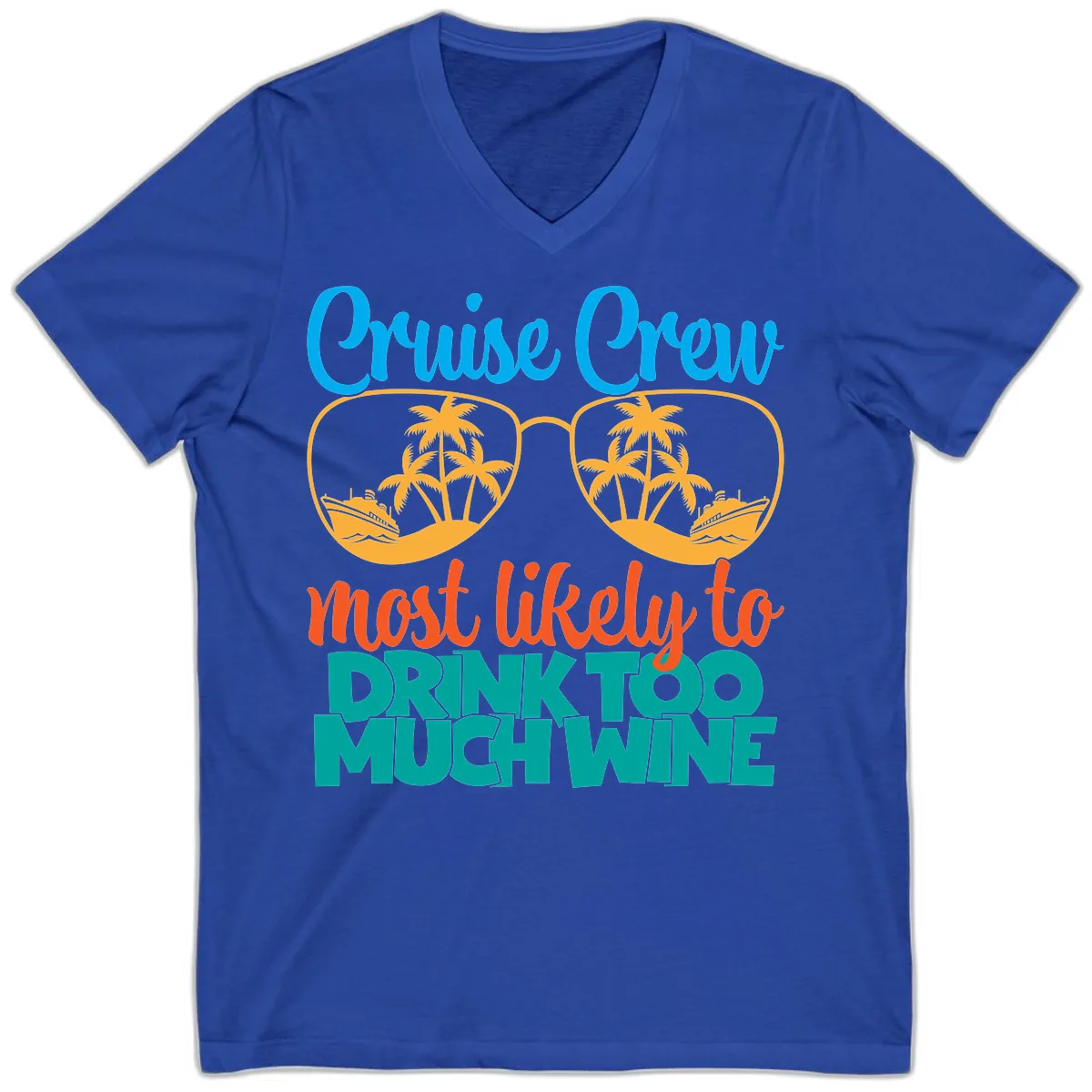 Cruise Crew Most Likely To Drink Too Much Wine V-Neck in True Royal
