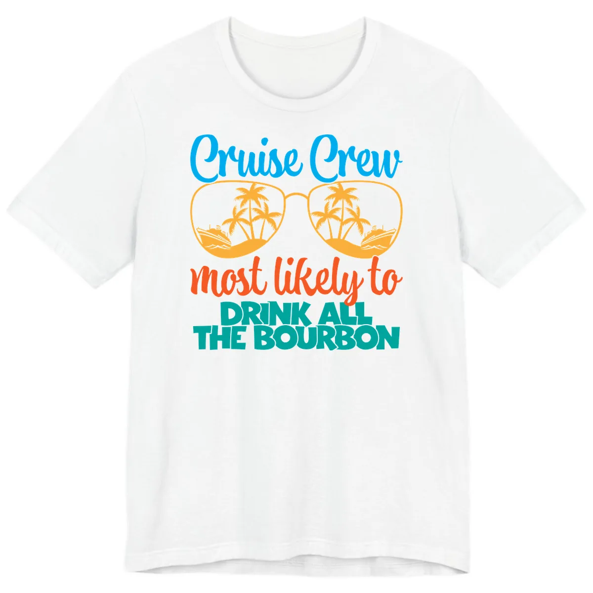 Cruise Crew Most Likely To Drink All The Bourbon Premium T-Shirt in White