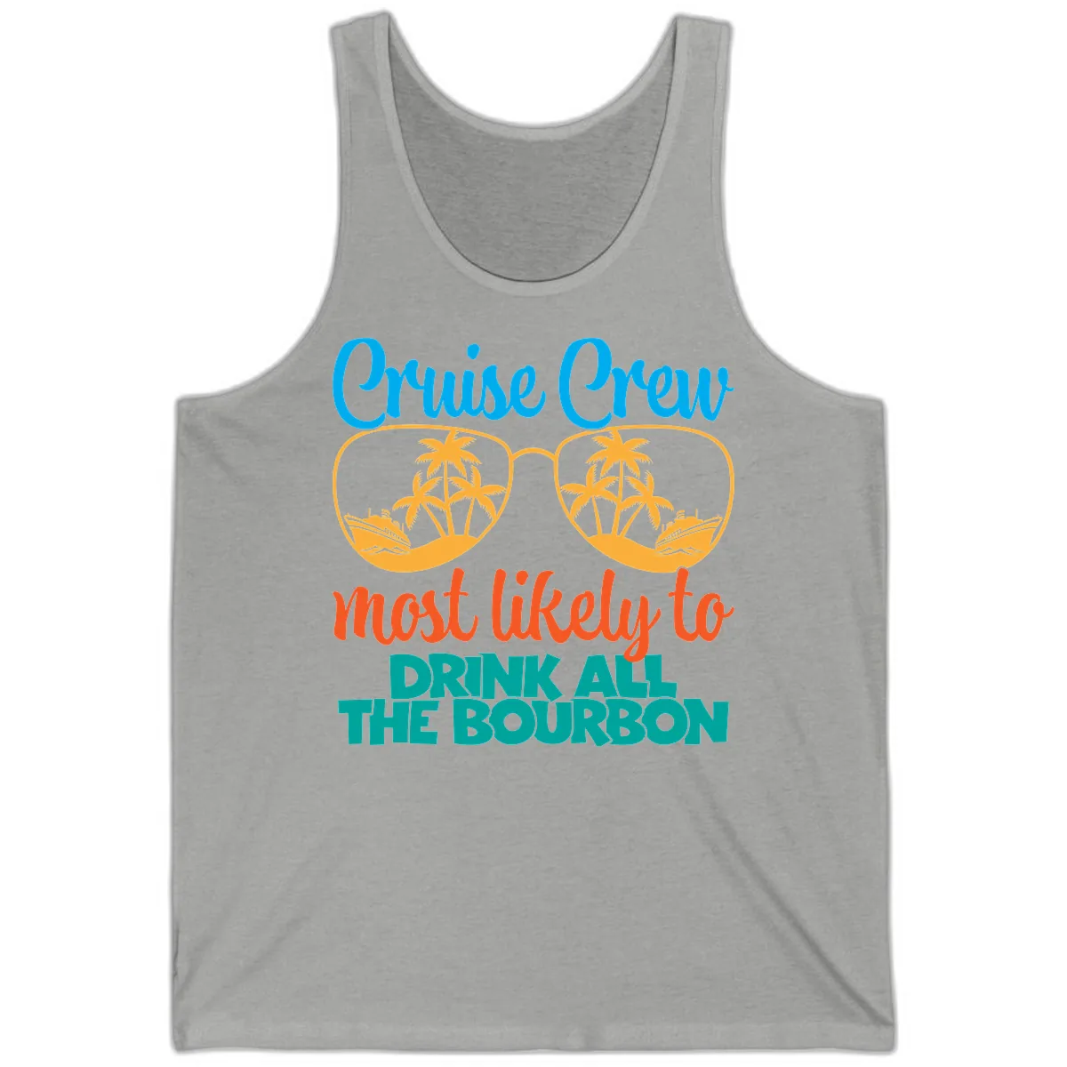 Cruise Crew Most Likely To Drink All The Bourbon Tank in Athletic Heather