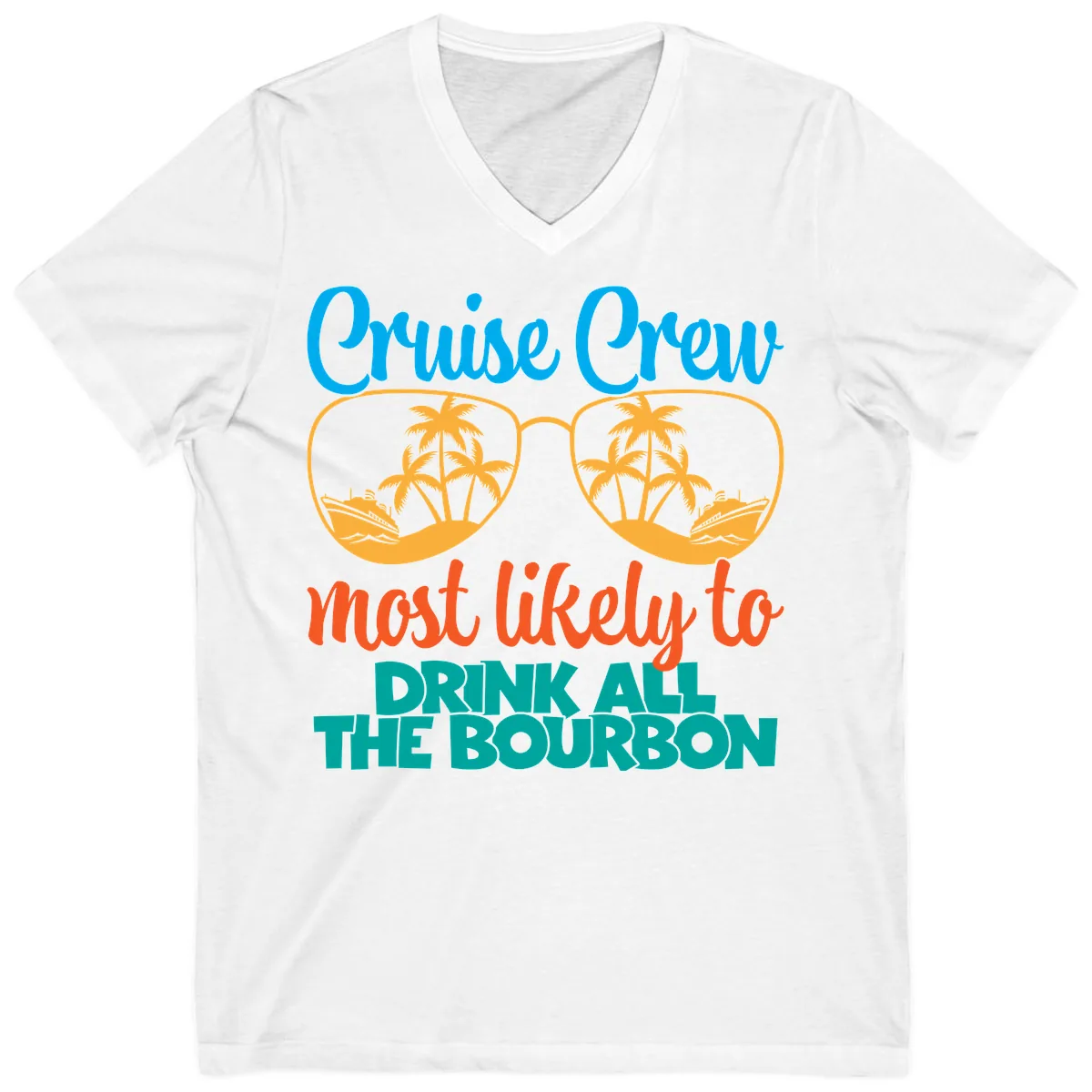 Cruise Crew Most Likely To Drink All The Bourbon V-Neck in White