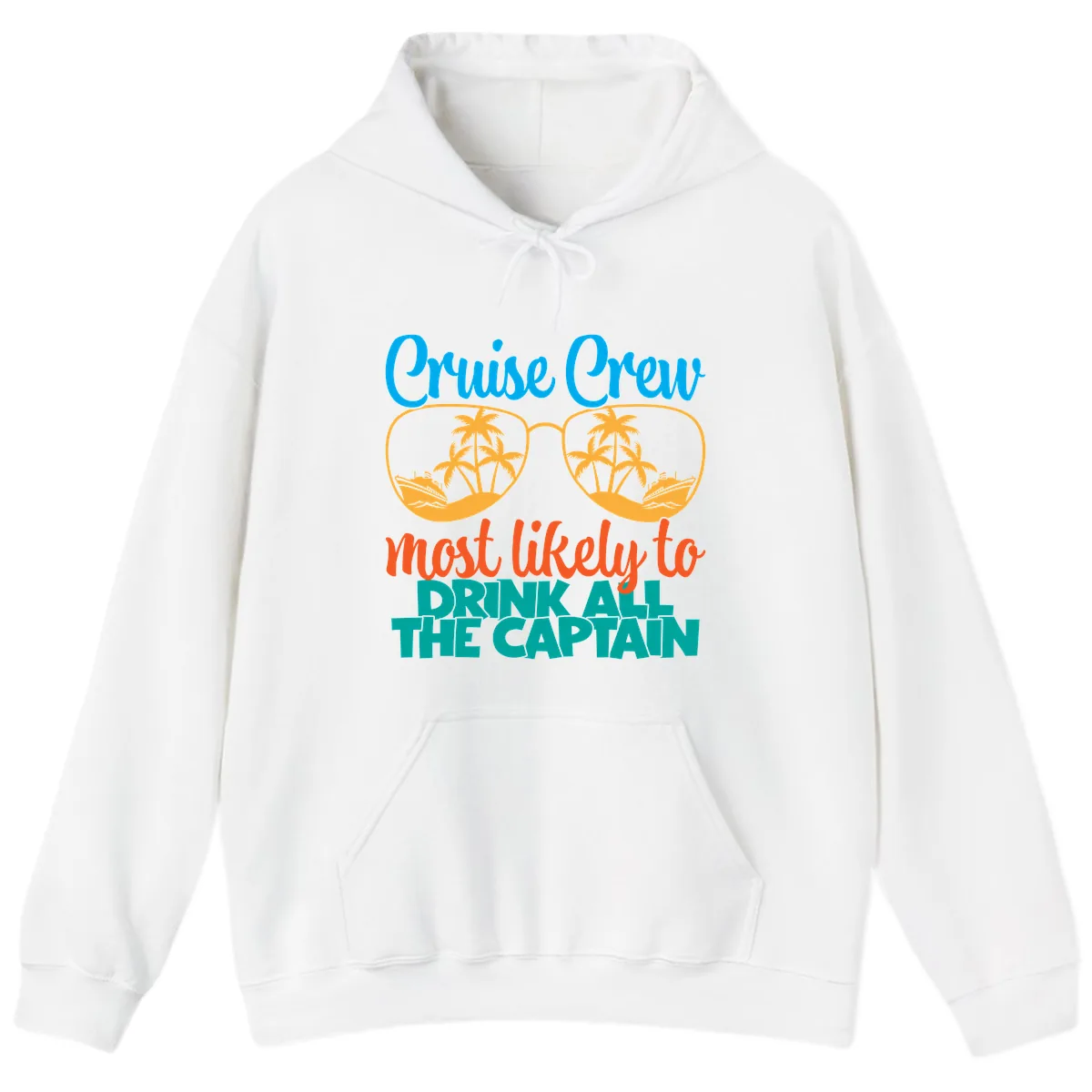 Cruise Crew Most Likely to Drink All Captain Hoodie in White