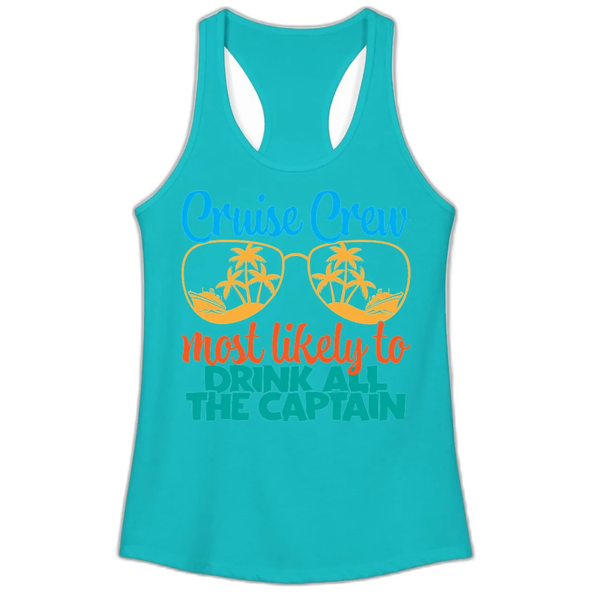 Cruise Crew Most Likely to Drink All Captain Ladies Tank in Tahiti Blue