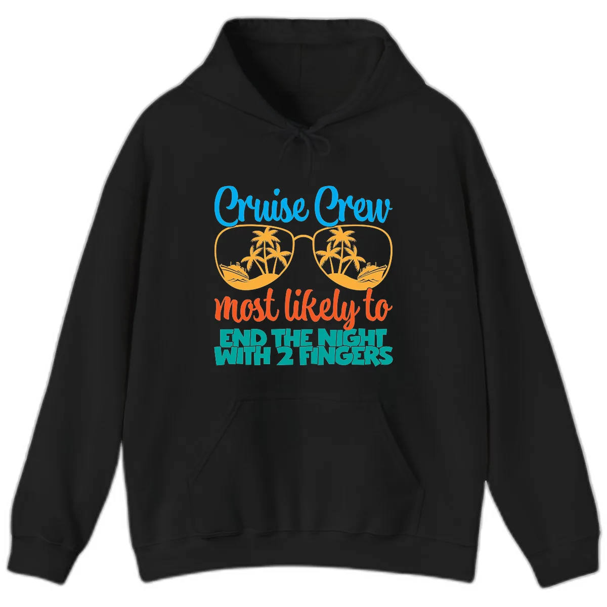 Cruise Crew Most Likely To End The Night Hoodie in Black