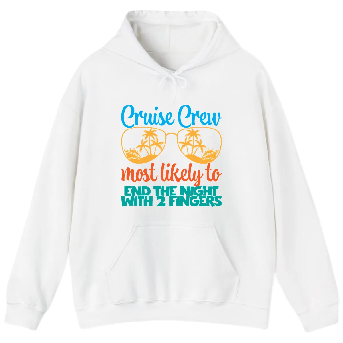 Cruise Crew Most Likely To End The Night Hoodie in White