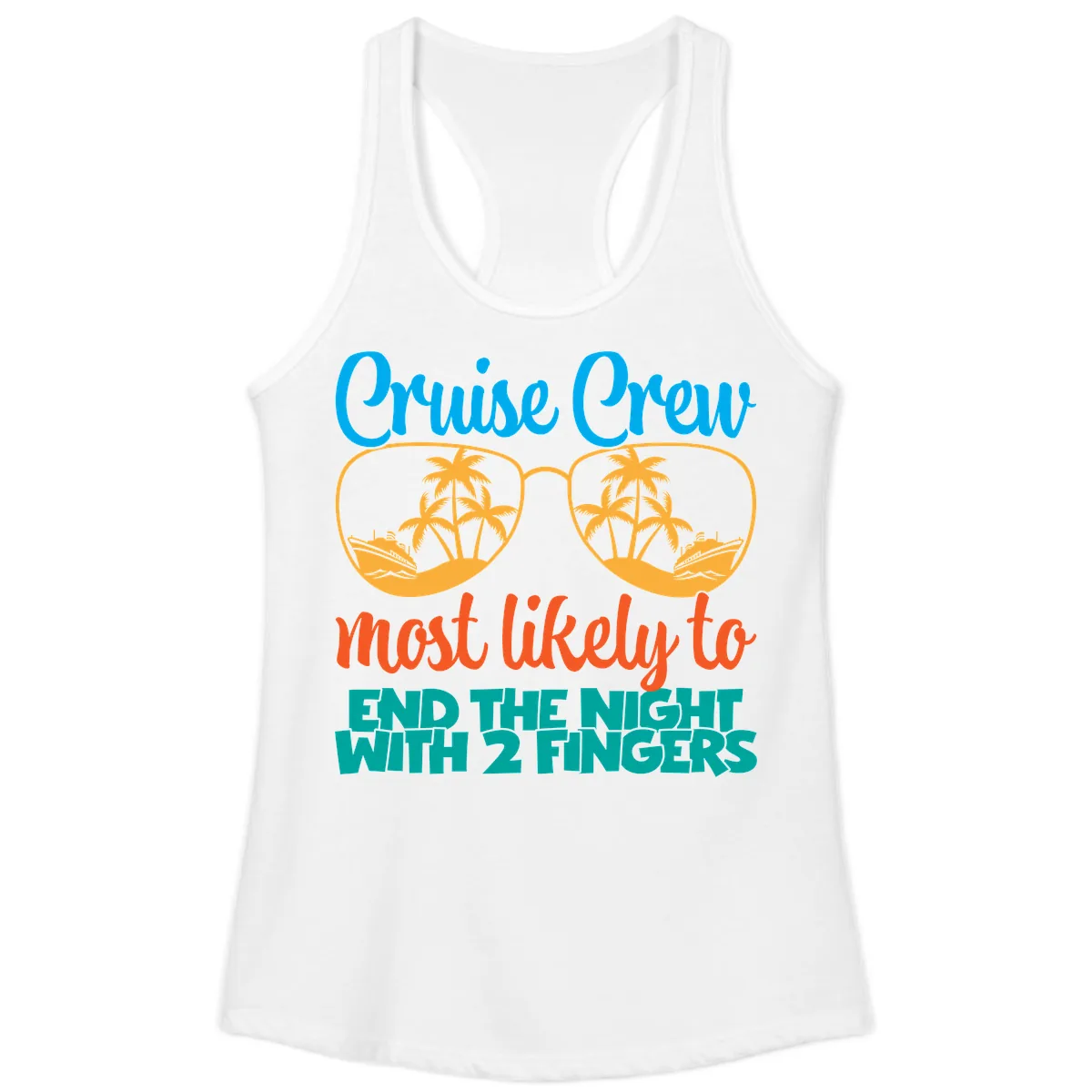 Cruise Crew Most Likely To End The Night Ladies Tank in White