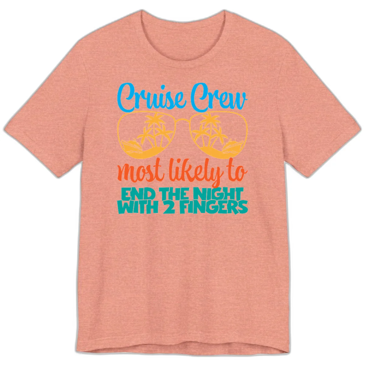 Cruise Crew Most Likely To End The Night Premium T-Shirt in Heather Sunset