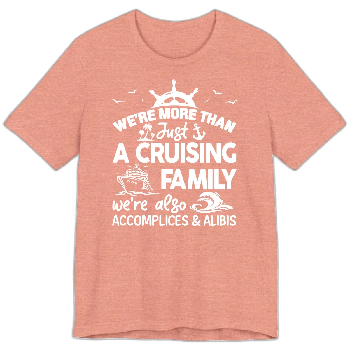 More Than Just A Cruising Family Premium T-Shirt in Heather Sunset